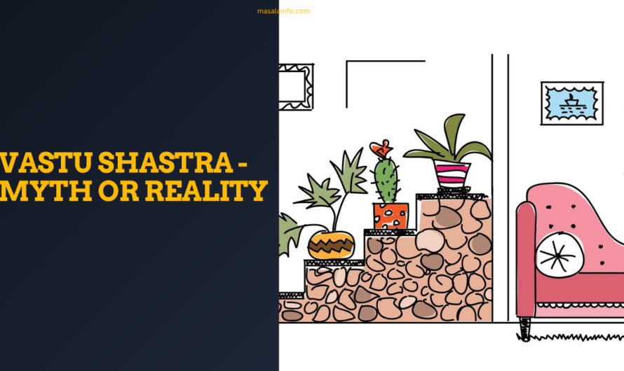 Vastu Shastra – Myth OR Reality