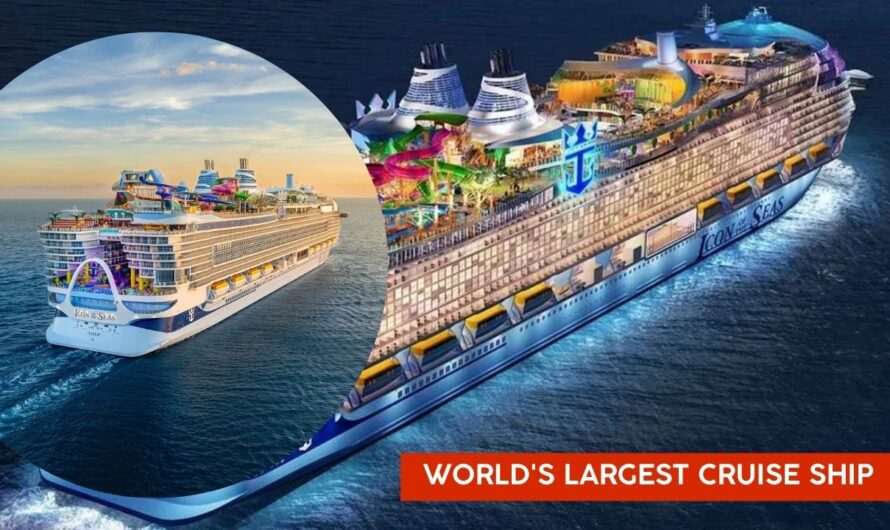 World’s Largest Cruise Ship – Features, Cost, and Luxury Amenities